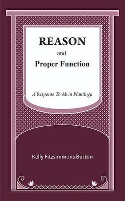 Reason and Proper Function