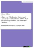 Ababa von Palindromien - Leben und Ansichten einer berühmten Zahl, in Wort und Bild aufgezeichnet von einem ihrer Verehrer
