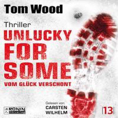 Unlucky for Some - Vom Glück verschont. Ein Fehler. Tausend Feinde.