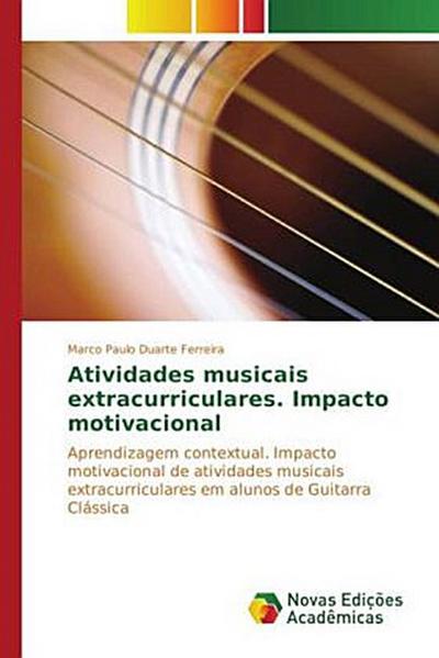 Atividades musicais extracurriculares. Impacto motivacional