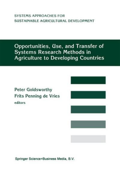 Opportunities, Use, And Transfer Of Systems Research Methods In Agriculture To Developing Countries