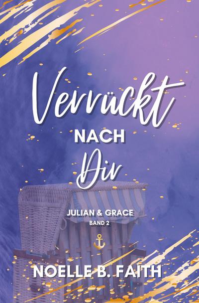 Faith, N: Verrückt nach Dir: Julian & Grace