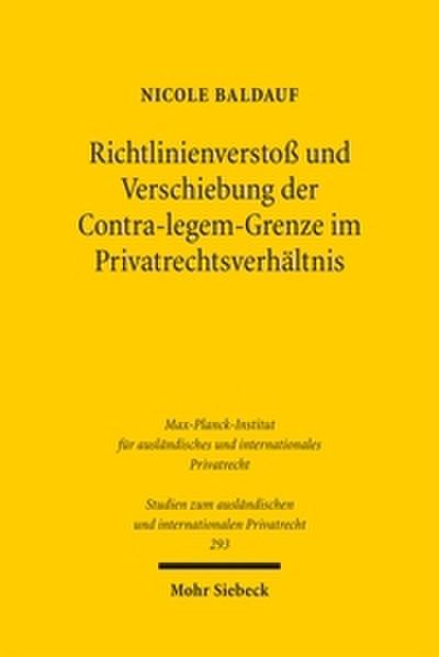 Richtlinienverstoß und Verschiebung der Contra-legem-Grenze im Privatrechtsverhältnis