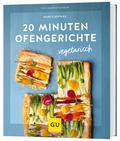 20 Minuten Ofengerichte vegetarisch