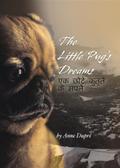 The Little Pug’s Dreams