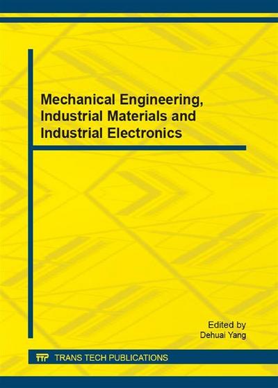 Mechanical Engineering, Industrial Materials and Industrial Electronics