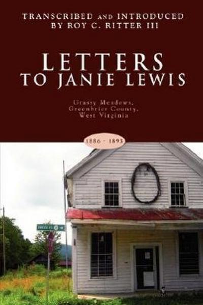 Letters to Janie Lewis - Roy C. III Ritter