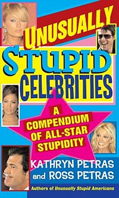 Unusually Stupid Celebrities