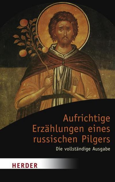 Aufrichtige Erzählungen eines russischen Pilgers