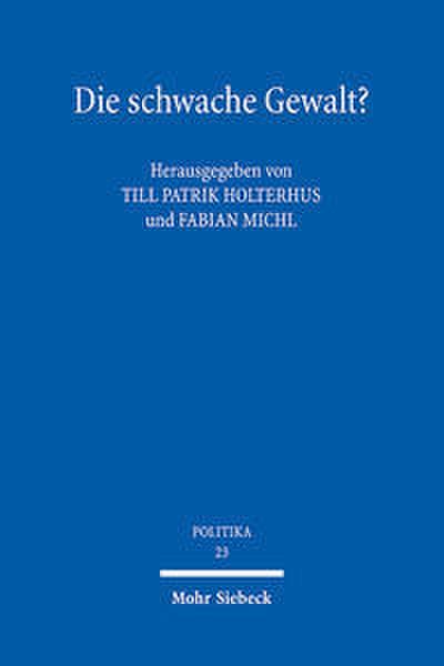 Die schwache Gewalt?