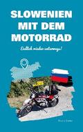 Slowenien mit dem Motorrad