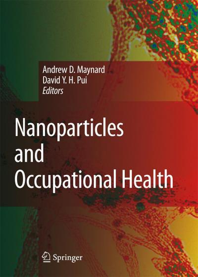 Nanoparticles and Occupational Health