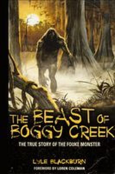 The Beast of Boggy Creek