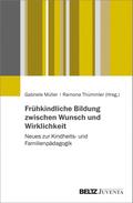 Frühkindliche Bildung zwischen Wunsch und Wirklichkeit