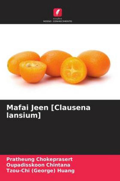 Mafai Jeen [Clausena lansium]