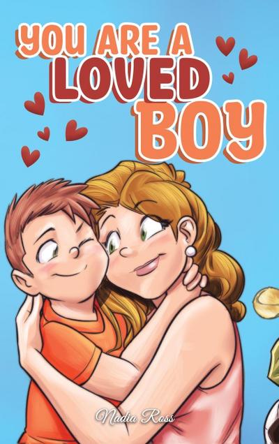 You are a Loved Boy