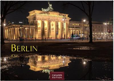 Berlin Kalender 2027 - Wandkalender | Fotokalender Deutschland 50 x35 cm - in 12 stimmungsvollen Aufnahmen zwischen Kultur, Architektur und Hauptstadtflair