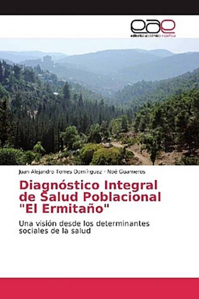 Diagnóstico Integral de Salud Poblacional "El Ermitaño"