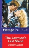 Lawman’s Last Stand (Mills & Boon Vintag
