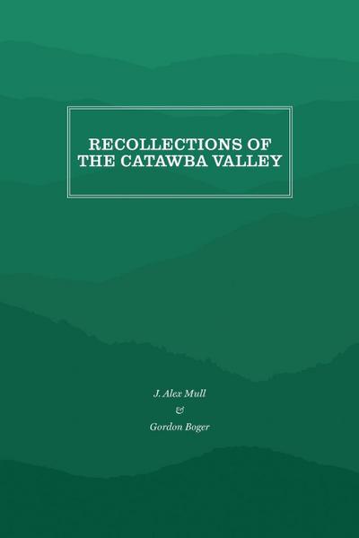 Recollections of the Catawba Valley
