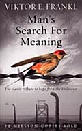 Man’s Search For Meaning