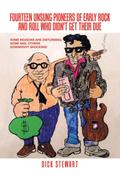 Fourteen Unsung Pioneers of Early Rock and Roll Who Didn’t Get Their Due