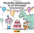 Herzlichen Glückwunsch, es ist Autismus! - Selfcare-Tipps und mehr für neurodivergente Menschen