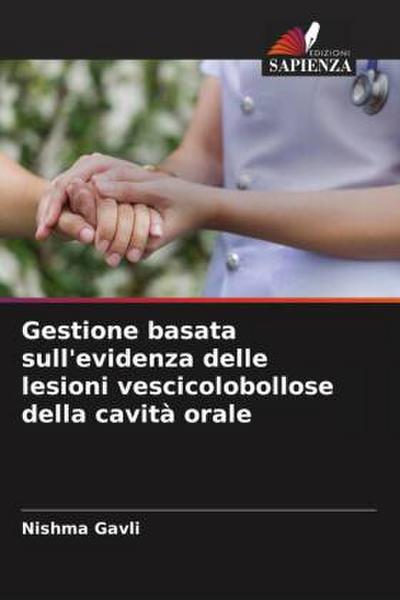 Gestione basata sull’evidenza delle lesioni vescicolobollose della cavità orale