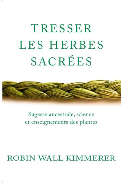 Tresser les herbes sacrées