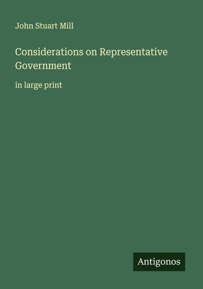 Considerations on Representative Government