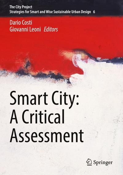 Smart City: A Critical Assessment