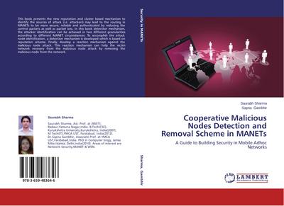 Cooperative Malicious Nodes Detection and Removal Scheme in MANETs