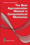 The Best Approximation Method in Computational Mechanics