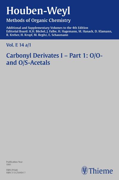 Houben-Weyl Methods of Organic Chemistry Vol. E 14a/1, 4th E