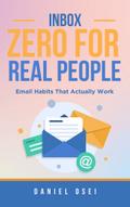 Inbox Zero for Real People