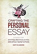 Crafting The Personal Essay