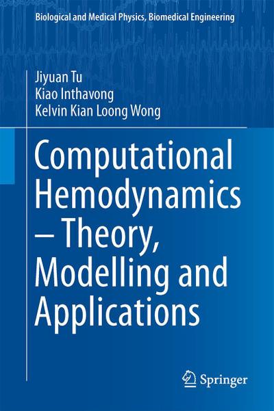 Computational Hemodynamics - Theory, Modelling and Applications