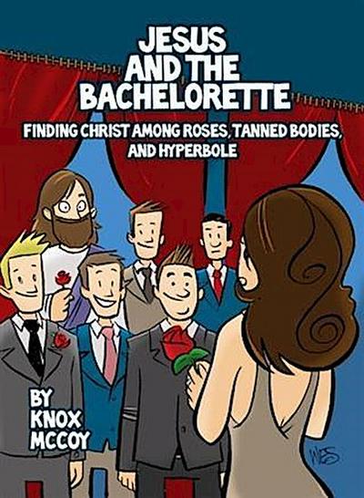 Jesus and The Bachelorette