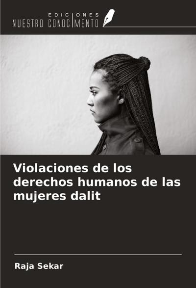 Violaciones de los derechos humanos de las mujeres dalit