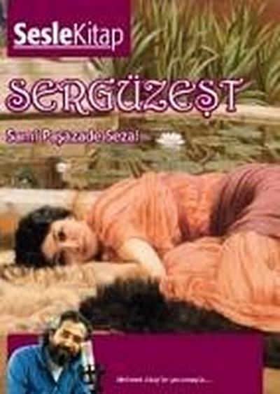 Sergüzest Sesli Kitap