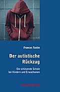 Der autistische Rückzug