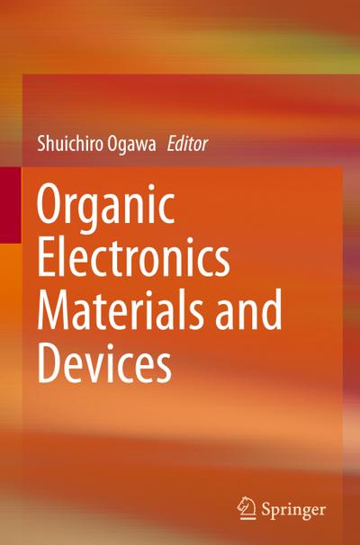 Organic Electronics Materials and Devices