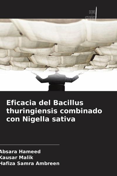 Eficacia del Bacillus thuringiensis combinado con Nigella sativa