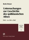 Untersuchungen zur Geschichte des spätklassischen Athen (322-ca. 230 v. Chr.)