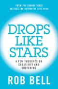 Drops Like Stars