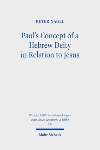 Paul’s Concept of a Hebrew Deity in Relation to Jesus