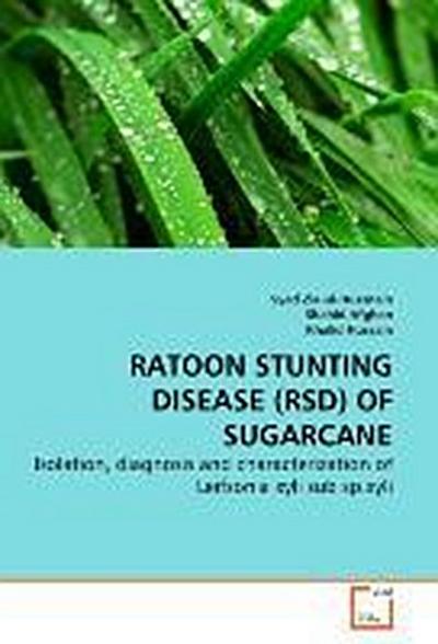 RATOON STUNTING DISEASE (RSD) OF SUGARCANE