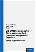 Die Unterrichtsplanung: Ein in Vergessenheit geratener Kompetenzbereich?!