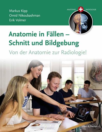 Anatomie in Fällen - Schnitt und Bildgebung