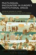 Multilingual Encounters in Europe’s Institutional Spaces
